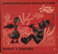 Zdjęcie nr 1 okładki  Ludas Matyi: Humor z papryką. /Przedstawiamy pisma satyryczne świata./