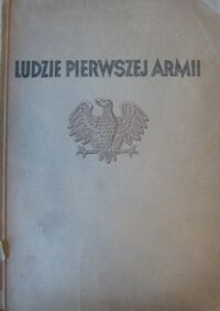 Miniatura okładki  Ludzie pierwszej armii.