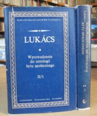 Miniatura okładki Lukacs Gyorgy Wprowadzenie do ontologii bytu społecznego. Część II/1-2. Najważniejsze kompleksy programowe.
Rozdział:I-III. Rozdział: IV. /Biblioteka Klasyków Filozofii/