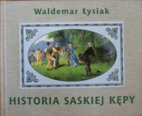 Miniatura okładki Łysiak Waldemar Historia Saskiej Kępy.