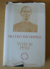 Miniatura okładki Machiavelli Niccolo /oprac. K. Żaboklicki/ Wybór pism. /Biblioteka Poezji i Prozy/