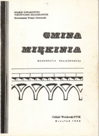 Miniatura okładki Maciejewski J., Załęski J. Gmina Miękinia. /Inwentaryzacja Krajoznawcza Województwa Wrocławskiego. Zeszyt 7/