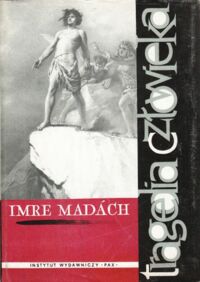 Miniatura okładki Madach Imre /przeł. Lew Kaltenbergh/ Tragedia człowieka. Poemat dramatyczny.