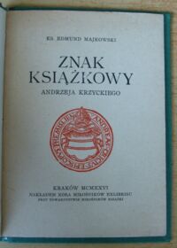 Zdjęcie nr 2 okładki Majkowski Edmund, ks. Znak książkowy Andrzeja Krzyckiego.