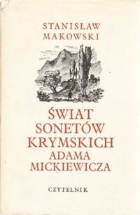 Miniatura okładki Makowski Stanisław Świat Sonetów krymskich Adama Mickiewicza.