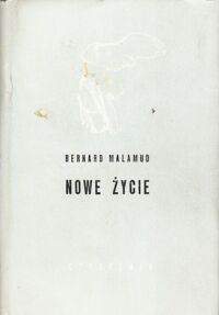 Miniatura okładki Malamud Bernard Nowe życie. /Nike/