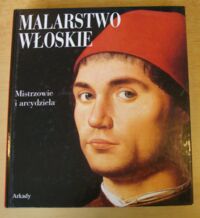 Miniatura okładki  Malarstwo włoskie. Mistrzowie i arcydzieła.