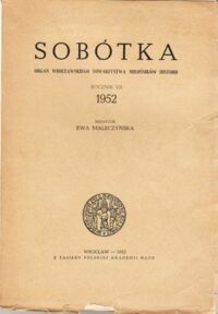 Miniatura okładki Maleczyńska Ewa /red./ Sobótka. Rocznik VII (1952).