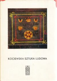 Miniatura okładki Malicki Longin Kociewska sztuka ludowa.