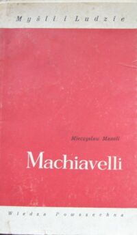 Miniatura okładki Maneli Mieczysław Machiavelli. /Myśli i Ludzie/