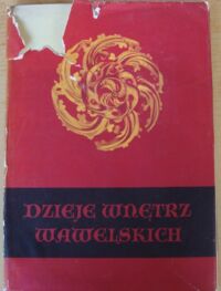 Miniatura okładki Mańkowski Tadeusz Dzieje wnętrz wawelskich. 