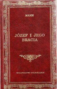 Miniatura okładki Mann Tomasz Józef i jego bracia. Tom I-III. /Biblioteka Klasyki/