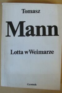 Miniatura okładki Mann Tomasz Lotta w Weimarze.