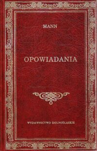 Miniatura okładki Mann Tomasz Opowiadania. /Biblioteka Klasyki/