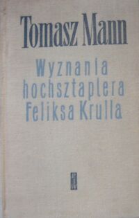 Miniatura okładki Mann Tomasz  Wyznania hochsztaplera Feliksa Krulla.