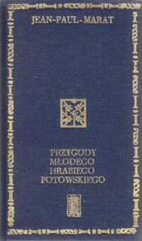 Miniatura okładki Marat Jean-Paul Przygody młodego hrabiego Potowskiego. Powieść z czasów konfederacji barskiej.