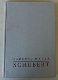 Miniatura okładki Marek Tadeusz Schubert. /Małe Monografie Muzyczne/