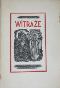 Miniatura okładki Markowa Eugenia Witraże. Kartki z kroniki śląskiej. Z drzeworytami Stefana Mrożewskiego.