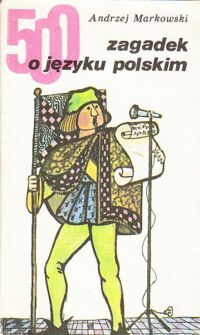 Zdjęcie nr 1 okładki Markowski Andrzej 500 zagadek o języku polskim.