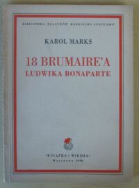 Miniatura okładki Marks Karol 18 brumairea Ludwika Bonaparte. /Biblioteka Klasyków Marksizmu-Leninizmu/