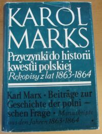 Miniatura okładki Marks Karol Przyczynki do historii kwestii polskiej. (Rękopisy z lat 1863-1864).