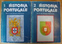 Miniatura okładki Marques Oliveira A.H. de Historia Portugalii. Tom I-II.
Tom I do XVII w.
Tom II XVII-XX w.