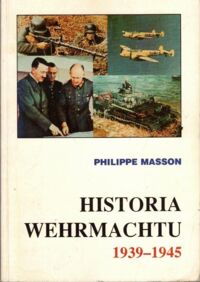 Miniatura okładki Masson Philippe  Historia Wermachtu 1939-1945.