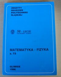 Miniatura okładki  Matematyka-fizyka. Zeszyt siedemdziesiąty trzeci. /Zeszyty Naukowe Nr 1284/