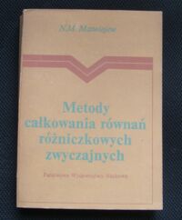 Miniatura okładki Matwiejew N.M. Metody całkowania równań różniczkowych zwyczajnych.