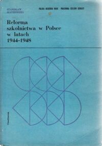 Miniatura okładki Mauersberg Stanisław Reforma szkolnictwa w Polsce w latach 1944-1948. /Monografie z dziejów oświaty. Tom XVI/