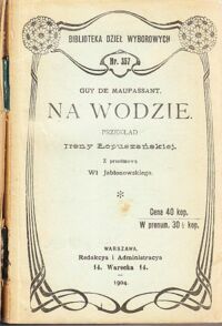 Miniatura okładki Maupassant Guy de Na wodzie. /Biblioteka Dzieł Wyborowych. Nr.357/