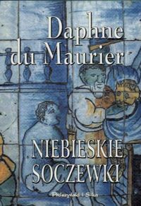 Zdjęcie nr 1 okładki Maurier du Daphne  Niebieskie soczewki.