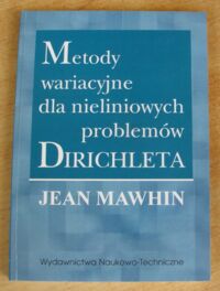 Miniatura okładki Mawhin Jean Metody wariacyjne dla nieliniowych problemów Dirichleta.