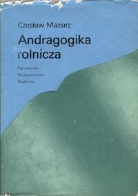 Miniatura okładki Maziarz Czesław Andragogika rolnicza.