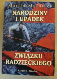 Miniatura okładki McCauley Martin Narodziny i upadek Związku Radzieckiego.