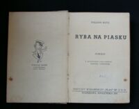 Zdjęcie nr 2 okładki McFee William Ryba na piasku. Powieść. Z upoważnienia autora przełożył Marceli Tarnowski.