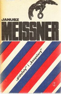 Zdjęcie nr 1 okładki Meissner Janusz "Pistolety" i "Kosyniery".