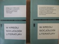 Miniatura okładki Mencwel Andrzej /wybór / W kręgu socjologii literatury . Antologia tekstów zagranicznych . Tom 1/2. T.1. Stanowiska . T.2.Zagadnienia. Interpretacje.