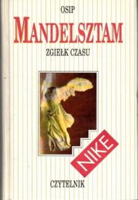 Miniatura okładki Mendelsztam Osip Zgiełk czasu. /Nike/