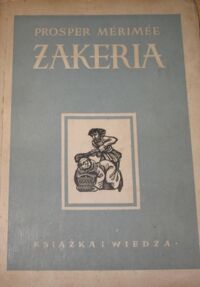 Miniatura okładki Merimee Prosper /przedm. Aragon, ilustr. M.Hiszpańska-Neumann/ Żakeria.