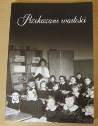 Miniatura okładki MichalczykWioleta, Semeniuk Małgorzata, Dębicki Sebastian Przekazane wartości.