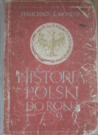 Miniatura okładki Michnik H., Mosler L. Historia Polski do roku 1795.