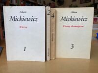 Miniatura okładki Mickiewicz Adam Dzieła wybrane. T.I-IV. T.I. Wiersze.T.II. Powieści poetyckie. Księgi narodu i pielgrzymstwa polskiego. T.III. Utwory dramatyczne. T.IV. Pan Tadeusz.