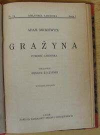 Zdjęcie nr 2 okładki Mickiewicz Adam Grażyna. Powieść litewska. /Seria I. Nr 74/