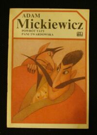 Miniatura okładki Mickiewicz Adam /ilustr. T. Borowski/ Powrót taty. Pani Twardowska.