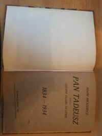 Zdjęcie nr 2 okładki Mickiewicz Adam Pan Tadeusz czyli ostatni zjazd na Litwie. Historja szlachecka z r. 1811 i 1812 we dwunastu księgach wierszem. /wydał i obłaśnił T. Pini/