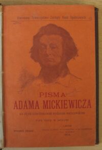 Zdjęcie nr 2 okładki Mickiewicz Adam Pisma nie objęte czterotomowem wydaniem warszawskiem. Dwa tomy w jednym.