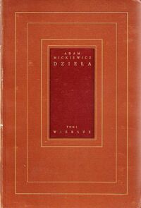 Miniatura okładki Mickiewicz Adam /w opr.W.Borowego i L.Płoszewskiego/ Dzieła. Wydanie Narodowe.Tom I-XVI.