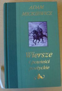 Miniatura okładki Mickiewicz Adam Wiersze i powieści poetyckie.