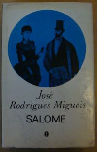 Miniatura okładki Migueis Jose Rodrigues Salome. (Legenda współczesna). /Literatura Iberyjska/